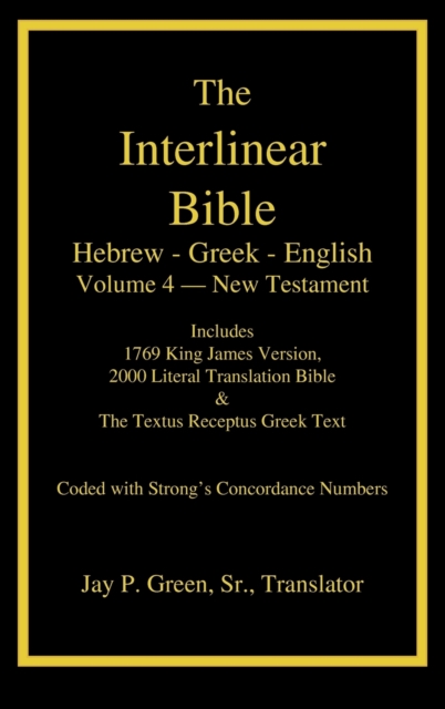 Interlinear Hebrew-Greek-English Bible, New Testament, Volume 4 of 4 Volume Set, Case Laminate Edition