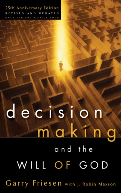 Decision Making and the Will of God (Revised 2004)