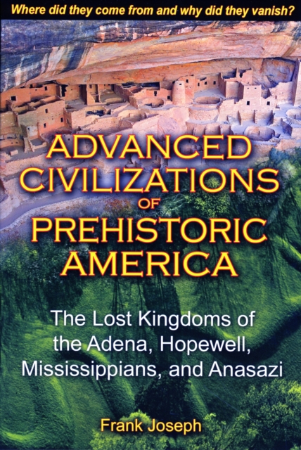 Advanced Civilizations of Prehistoric America