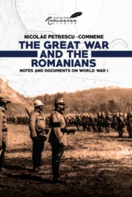 Great War and the Romanians