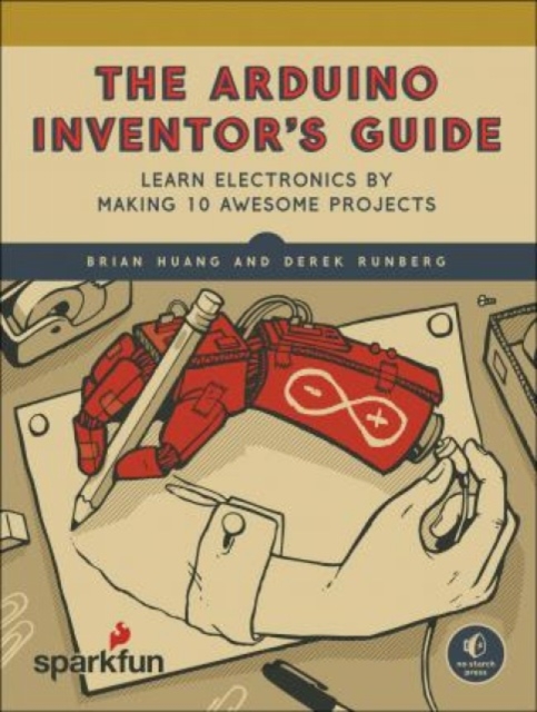 Arduino Inventor's Guide