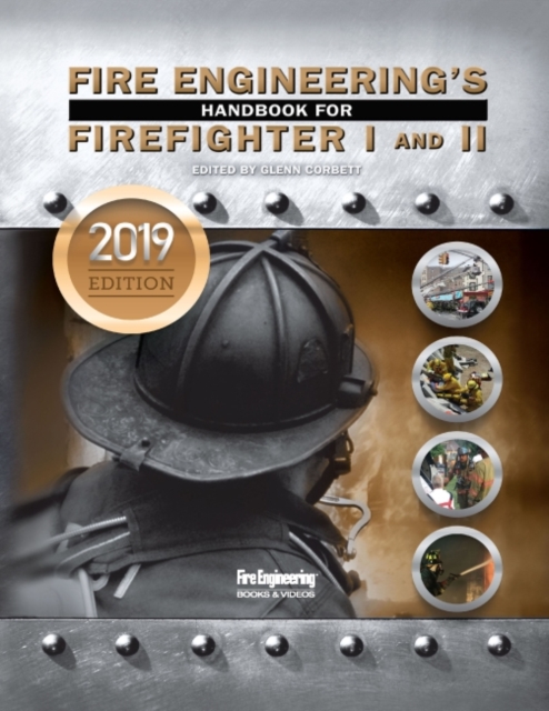 Fire Engineering's Handbook for Firefighter 1 & 2