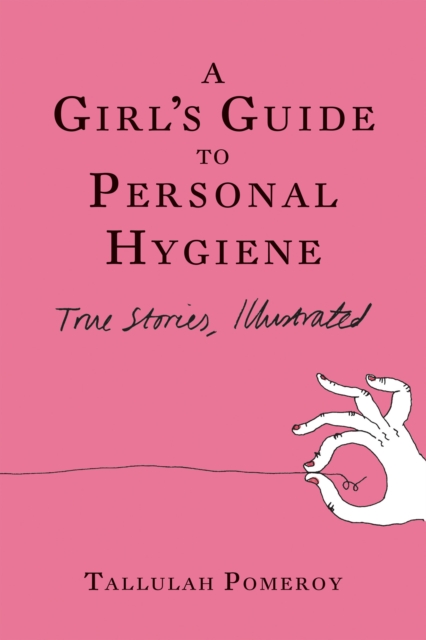 Girl's Guide To Personal Hygiene