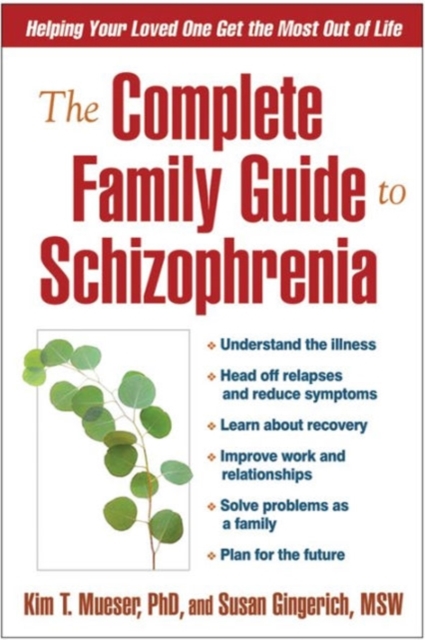 The Complete Family Guide to Schizophrenia