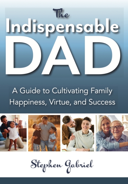 The Indispensable Dad