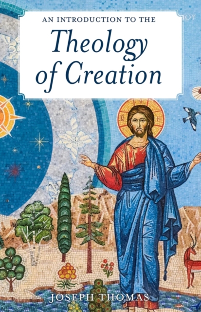 An Introduction to the Theology of Creation