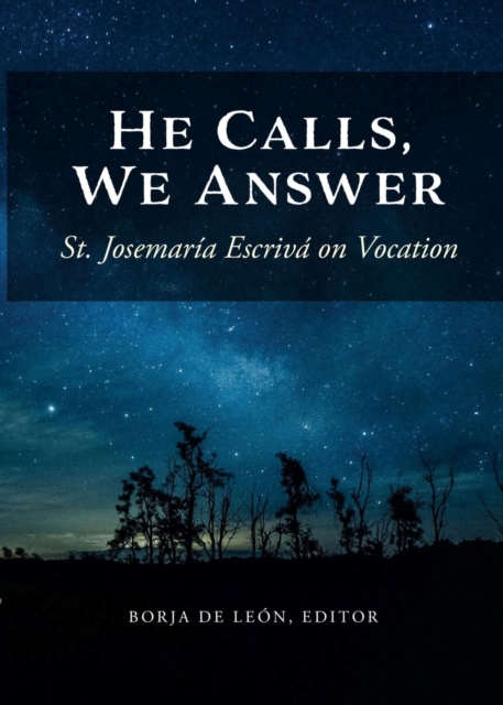 He Calls, We Answer