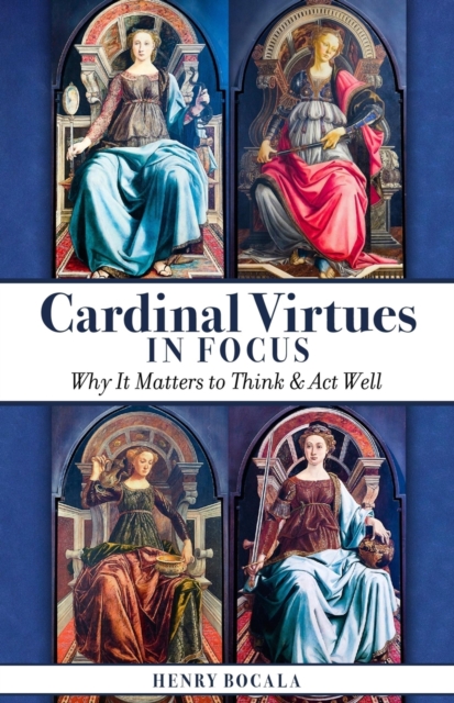 Cardinal Virtues in Focus