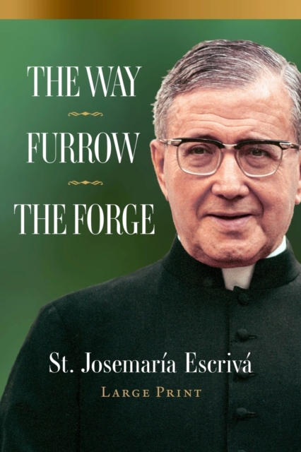 Way, Furrow, The Forge (Large Print)