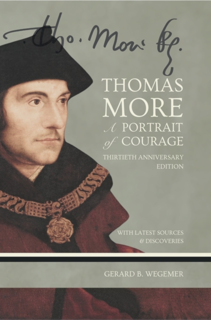 Thomas More: A Portrait of Courage