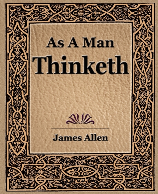 As a Man Thinketh (1908)