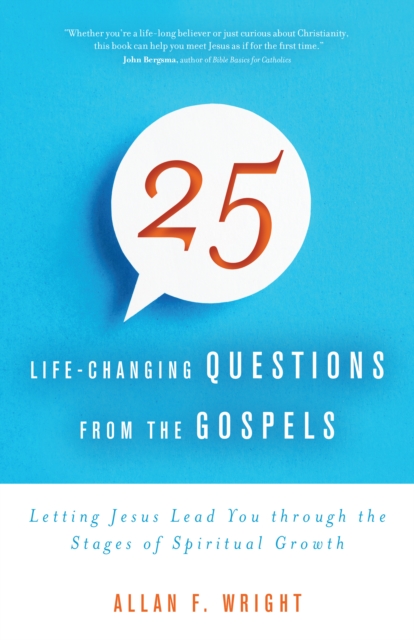 25 Life-Changing Questions from the Gospels