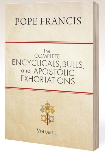 Complete Encyclicals, Bulls, and Apostolic Exhortations