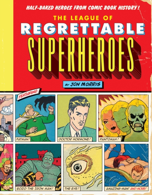 League of Regrettable Superheroes
