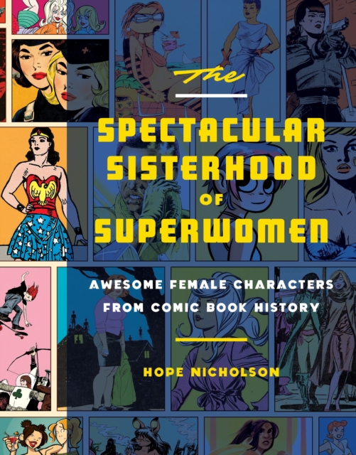 Spectacular Sisterhood Of Superwomen