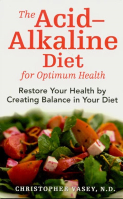 Acid-Alkaline Diet for Optimum Health