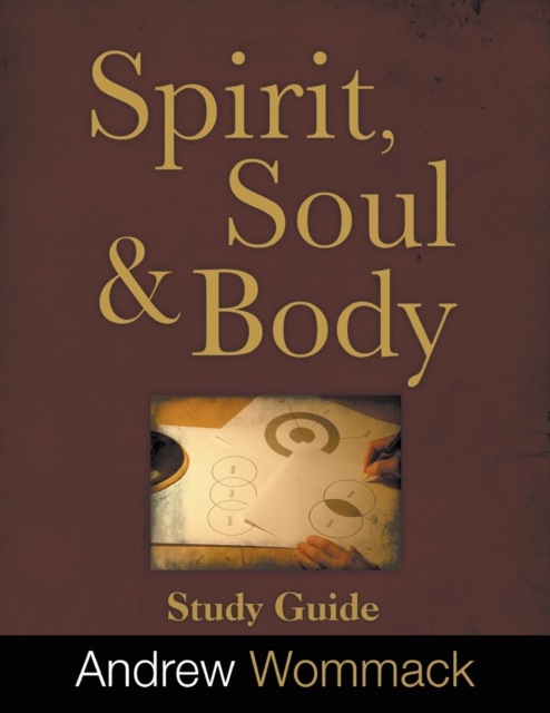 Spirit, Body, and Soul Study Guide