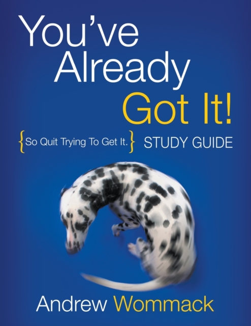 You've Already Got It! Study Guide