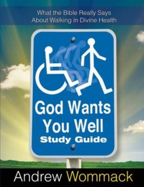 God Wants You Well Study Guide
