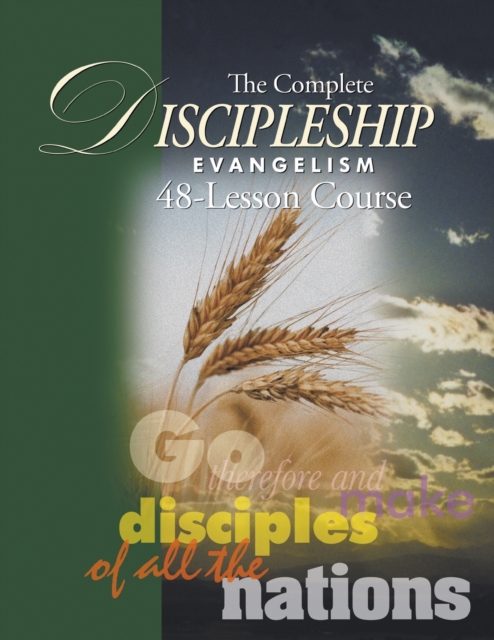 The Complete Discipleship Evangelism 48-Lessons Study Guide