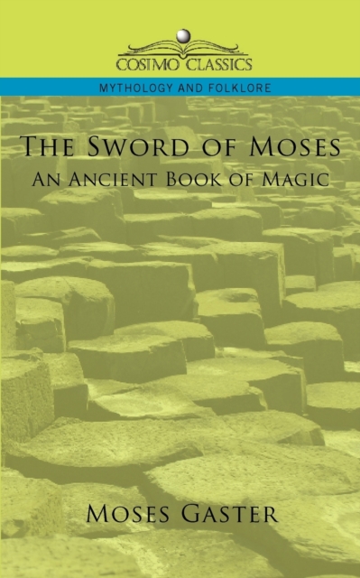 Sword of Moses, an Ancient Book of Magic