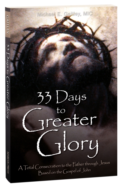 33 Days to a Greater Glory