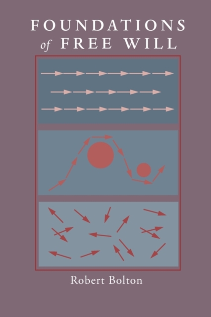 Foundations of Free Will