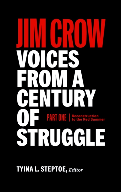 Jim Crow: Voices From A Century Of Struggle (loa #376)