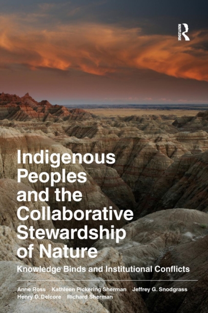 Indigenous Peoples and the Collaborative Stewardship of Nature