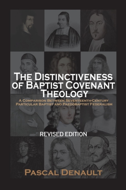 Distinctiveness of Baptist Covenant Theology