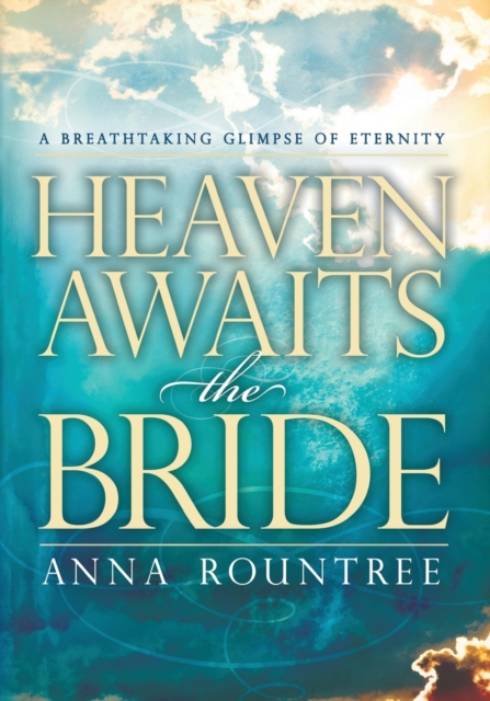 Heaven Awaits the Bride