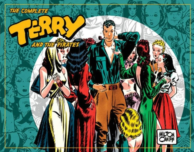 Complete Terry And The Pirates, Vol. 3 1939-1940