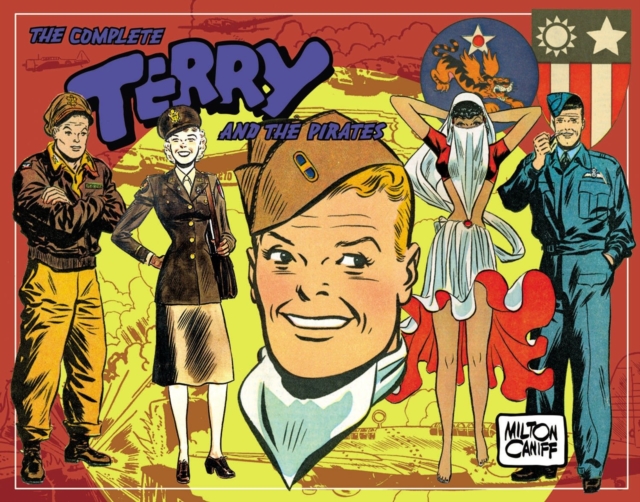 Complete Terry And The Pirates, Vol. 5 1943-1944