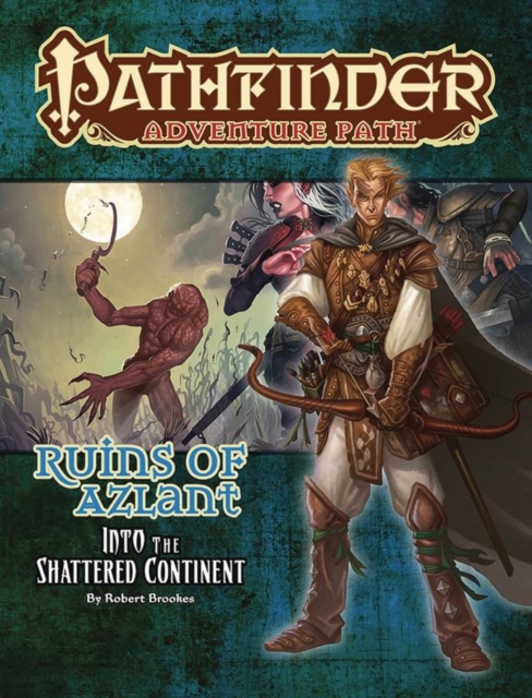 Pathfinder Adventure Path: Into the Shattered Continent (Ruins of Azlant 2 of 6)