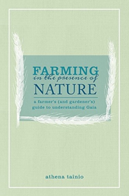 Farming in the Presence of Nature