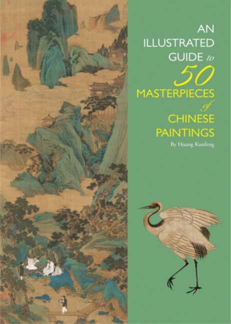 Illustrated Guide to 50 Masterpieces of Chinese Paintings