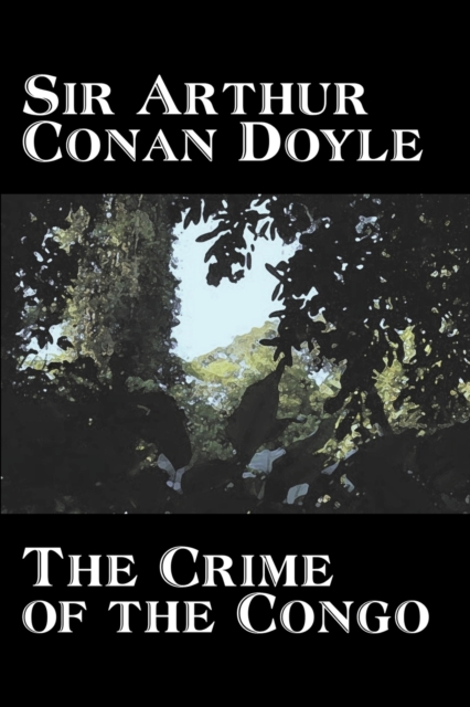 Crime of the Congo by Arthur Conan Doyle, History, Africa