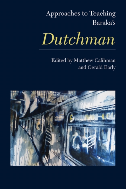 Approaches to Teaching Baraka's Dutchman