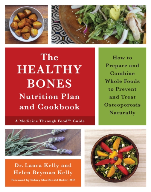 Healthy Bones Nutrition Plan and Cookbook