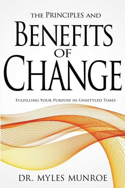 Principles and Benefits of Change