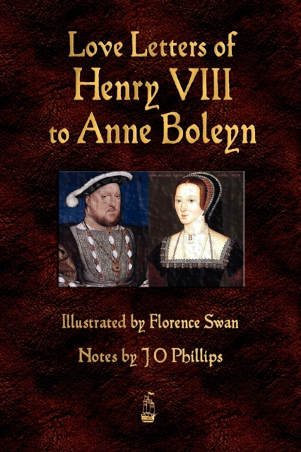 Love Letters of Henry VIII to Anne Boleyn