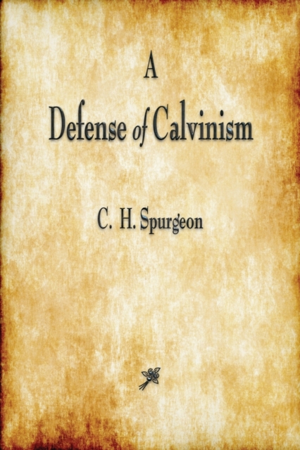 Defense of Calvinism