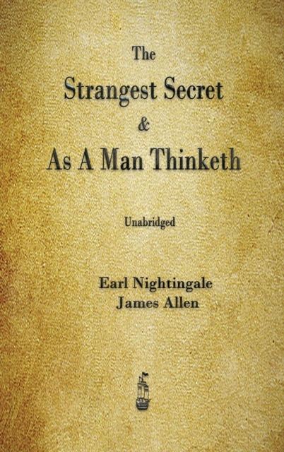 Strangest Secret and As A Man Thinketh