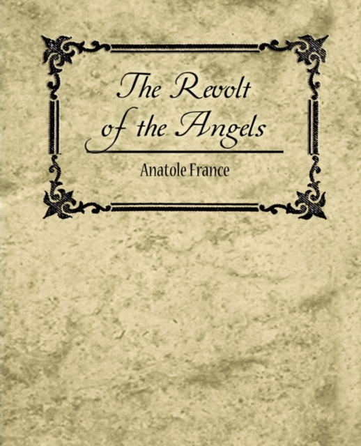Revolt of the Angels - Anatole France