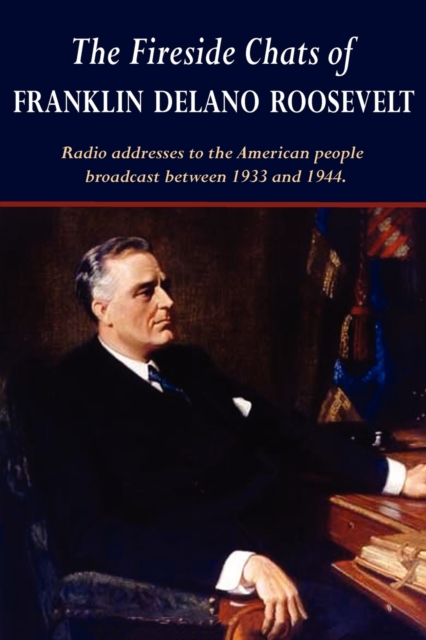 Fireside Chats of Franklin Delano Roosevelt