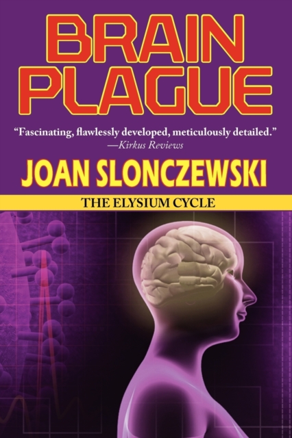 Brain Plague - An Elysium Cycle Novel