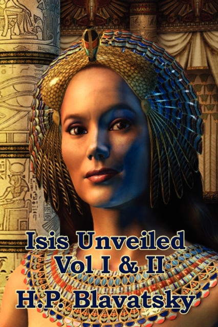 Isis Unveiled Vol I & II