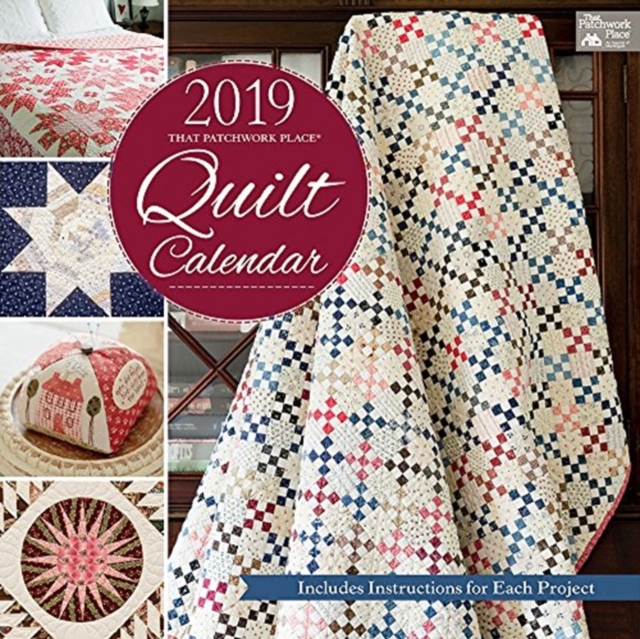 2019 That Patchwork Place Quilt Calendar