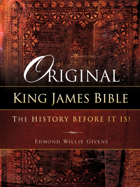 Original King James Bible. The History before it is!