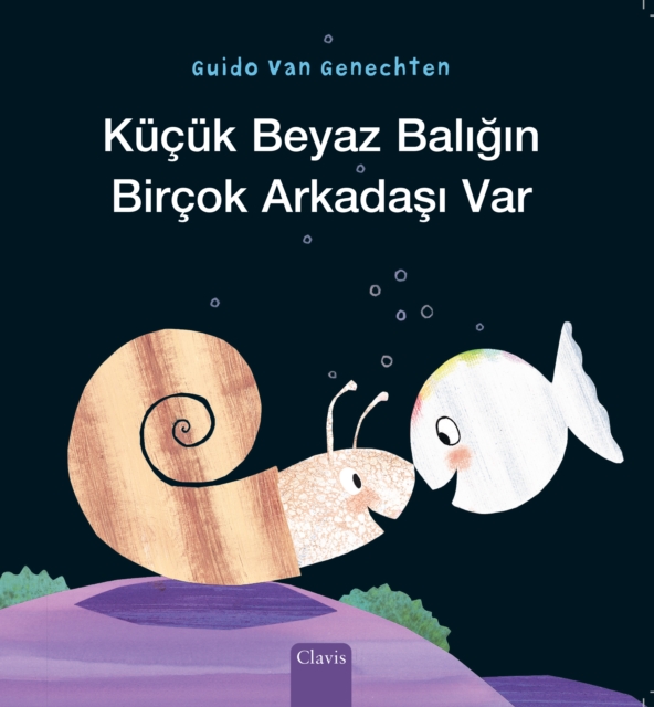 Kucuk Beyaz Baligin Bircok Arkadasi Var (Little White Fish Has Many Friends, Turkish)